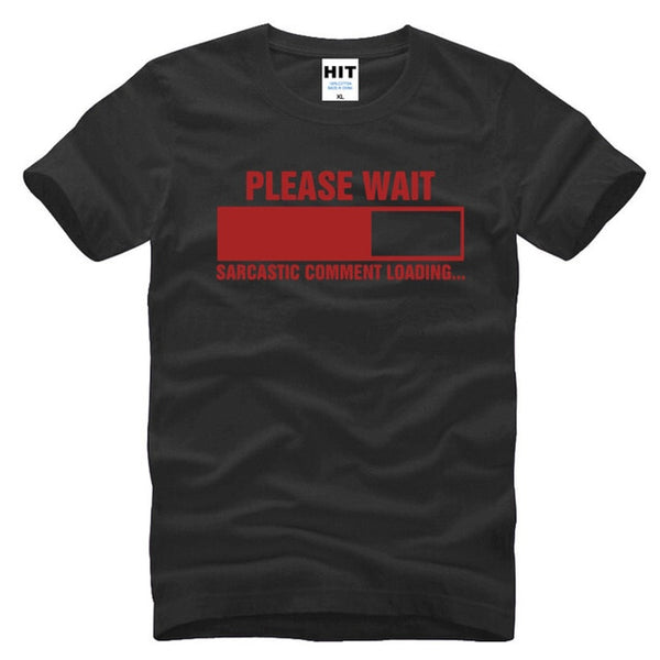 Sarcastic Comment Loading T-Shirt