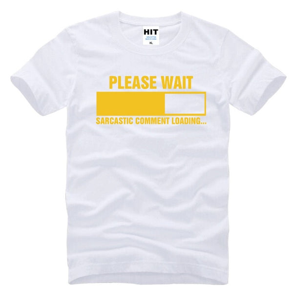 Sarcastic Comment Loading T-Shirt