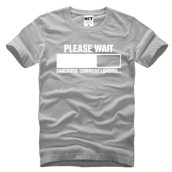 Sarcastic Comment Loading T-Shirt