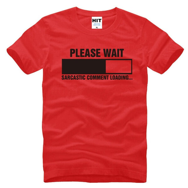 Sarcastic Comment Loading T-Shirt