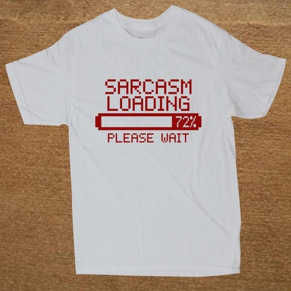 Sarcasm Loading T-Shirt