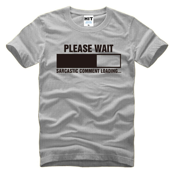 Sarcastic Comment Loading T-Shirt