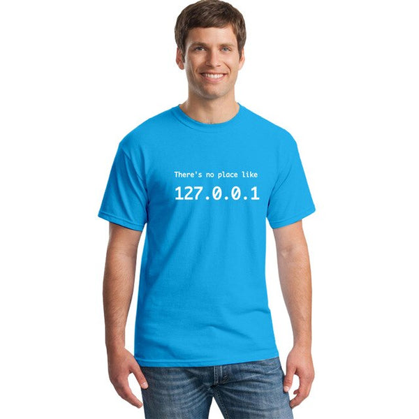 There's No Place Like 127.0.0.1 T-Shirt