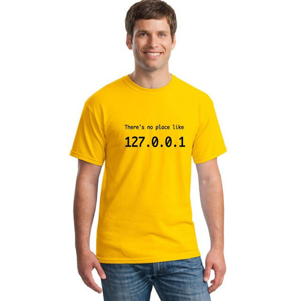 There's No Place Like 127.0.0.1 T-Shirt