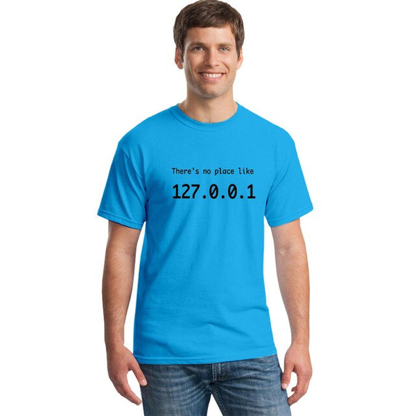 There's No Place Like 127.0.0.1 T-Shirt