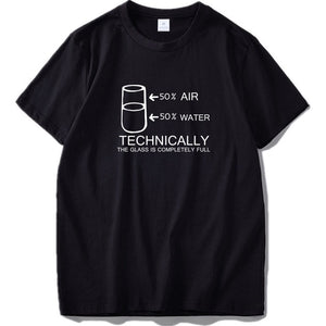 The Glass Is Completely Full T-Shirt
